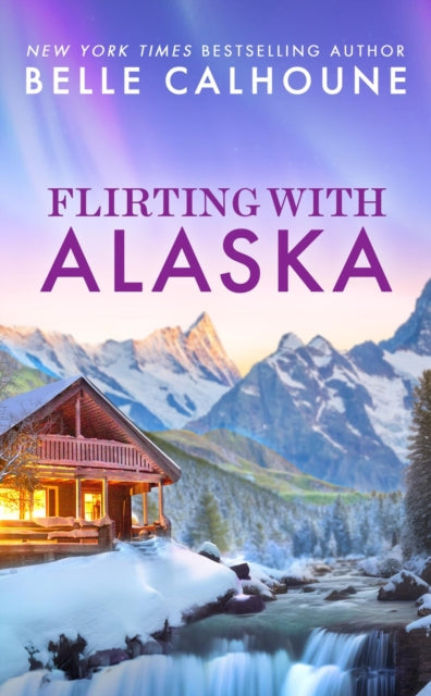 Flirting With Alaska-9781538758229
