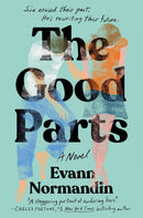 The Good Parts : A Novel