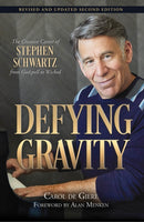 Defying Gravity : The Creative Career of Stephen Schwartz, from Godspell to Wicked-9781540031464