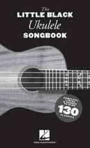 The Little Black Ukulele Songbook : Complete Lyrics & Chords to Over 130 Classics-9781540042040