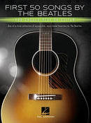 First 50 Songs by the Beatles : You Should Play on Guitar-9781540055781