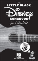 LITTLE BLACK DISNEY SONGBOOK FOR UKULELE-9781540056603