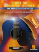 First 50 Country Songs You Should Play on Guitar-9781540064769