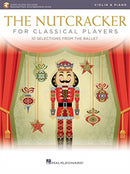 The Nutcracker for Classical Players : Violin and Piano Book/Online Audio-9781540097033