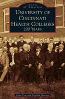 University of Cincinnati Health Colleges : 200 Years-9781540243577