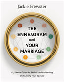 The Enneagram and Your Marriage - A 7-Week Guide to Better Understanding and Loving Your Spouse-9781540902573