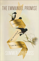 The Emmanuel Promise : Discovering the Security of a Life Held by God-9781540903662