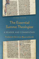 The Essential Summa Theologiae - A Reader and Commentary-9781540960061