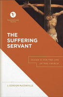 The Suffering Servant - Isaiah 53 for the Life of the Church-9781540960634