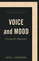 Voice and Mood - A Linguistic Approach-9781540961433