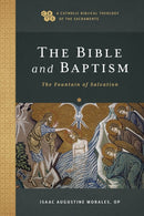 The Bible and Baptism - The Fountain of Salvation-9781540961785