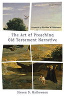 The Art of Preaching Old Testament Narrative-9781540962027