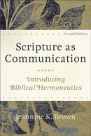 Scripture as Communication - Introducing Biblical Hermeneutics-9781540962478