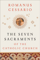 The Seven Sacraments of the Catholic Church-9781540962546