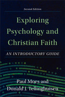 Exploring Psychology and Christian Faith - An Introductory Guide-9781540964687