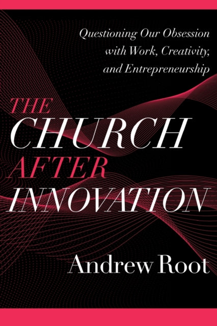 The Church after Innovation