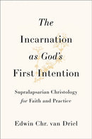 The Incarnation as God''s First Intention
