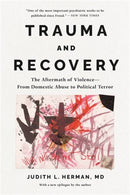 Trauma and Recovery : The Aftermath of Violence--From Domestic Abuse to Political Terror-9781541602953