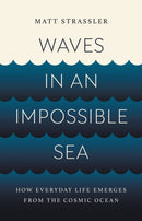 Waves in an Impossible Sea