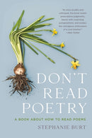 Don't Read Poetry : A Book About How to Read Poems-9781541603615