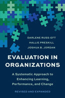 Evaluation In Organizations : A Systematic Approach To Enhancing Learning, Performance, and Change-9781541603622