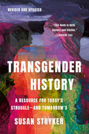 Transgender History, Third Edition : Resources for Today's Struggle-and Tomorrow's-9781541605886