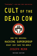 Cult of the Dead Cow : How the Original Hacking Supergroup Might Just Save the World-9781541706118