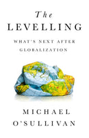 The Levelling : What's Next After Globalization-9781541724068