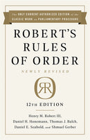 Robert's Rules of Order Newly Revised, 12th edition-9781541736696