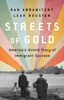 Streets of Gold : America's Untold Story of Immigrant Success-9781541797840