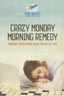 Crazy Monday Morning Remedy Monday Crossword Book for Office Use-9781541943841