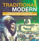 Traditional vs. Modern Changes in the Inuit Way of Life Alaskan Inuits 3rd Grade Social Studies Children's Geography & Cultures Books-9781541974685