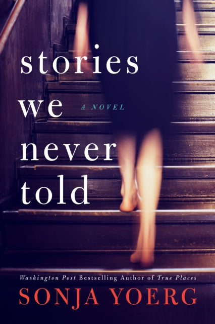 Stories We Never Told-9781542004664