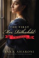The First Mrs. Rothschild : A Novel-9781542007276