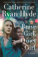 Brave Girl, Quiet Girl : A Novel-9781542010054