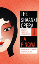 The Shaanxi Opera : A Novel-9781542016872