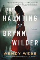 The Haunting of Brynn Wilder : A Novel-9781542020121