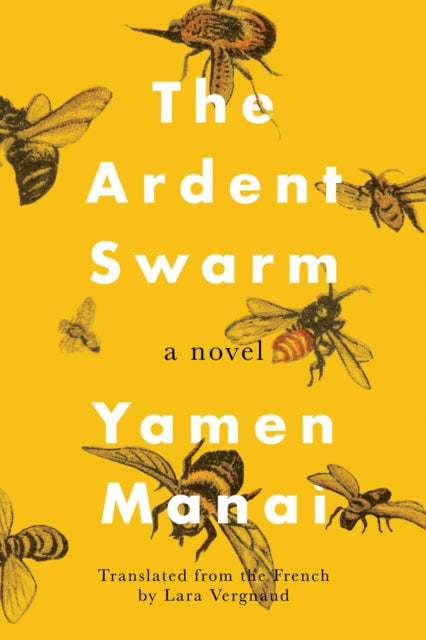 The Ardent Swarm : A Novel-9781542020459
