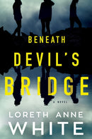Beneath Devil''s Bridge