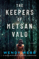 The Keepers of Metsan Valo : A Novel-9781542021623