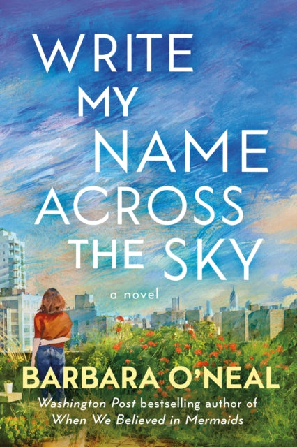 Write My Name Across the Sky : A Novel-9781542021647