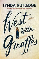 West with Giraffes : A Novel-9781542023344