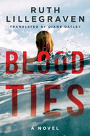 Blood Ties : A Novel-9781542025003