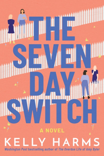 The Seven Day Switch : A Novel-9781542027090