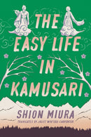 The Easy Life in Kamusari-9781542027168
