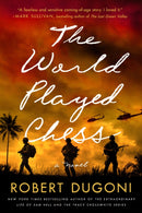 The World Played Chess : A Novel-9781542029391