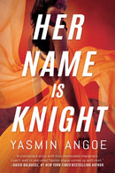 Her Name Is Knight-9781542029940