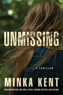 Unmissing : A Thriller-9781542032018