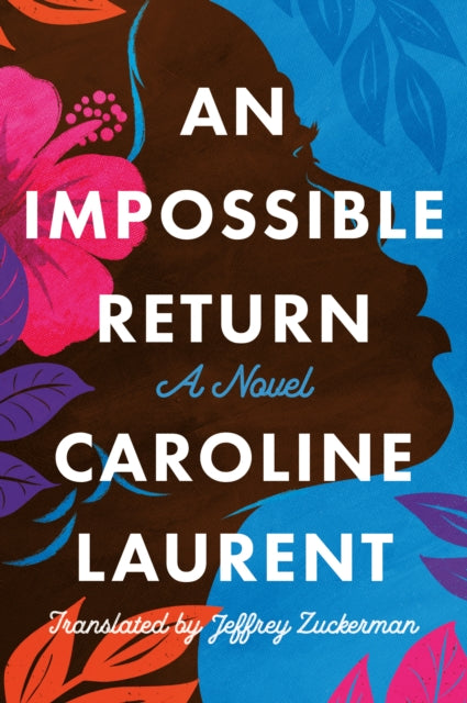 An Impossible Return : A Novel-9781542032339