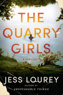 The Quarry Girls : A Thriller-9781542034296